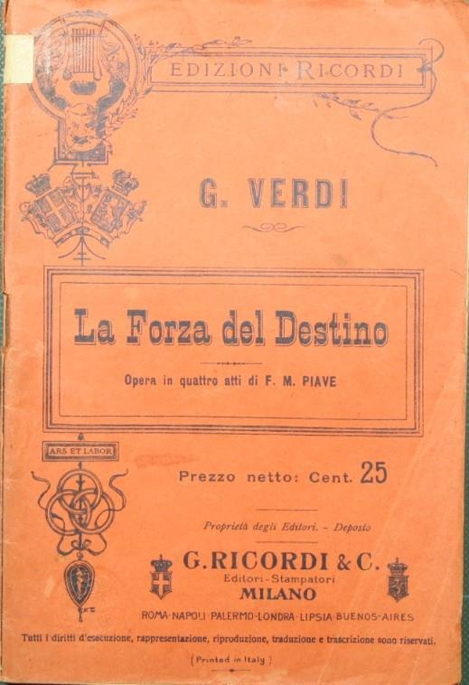 La forza del destino. Opera in quattro atti di F.M. Piave - Giuseppe Verdi - copertina