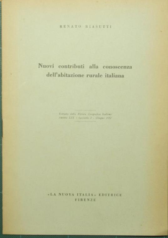 Nuovi contributi alla conoscenza dell'abitazione rurale italiana - Renato Biasutti - copertina