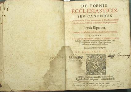 De Poenis ecclesiasticis seu canonicis Latae sententiae a iure communi & constitutionibus apostolicis decretisq. Sacrarum congregationum. Praxis bipartita - Carlo Antonio Tesauro - copertina