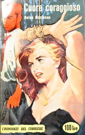 Cuore coraggioso - Helen Macinnes - copertina