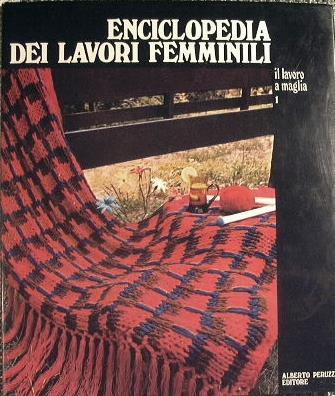 Penelope. Guida pratica e completa di tutti i lavori femminili - Brunella Mira - copertina