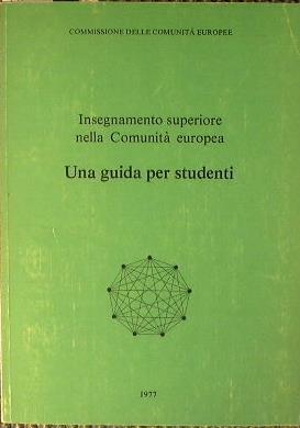 Insegnamento superiore nella Comunità europea. Una guida per studenti - Manfred Stassen - copertina