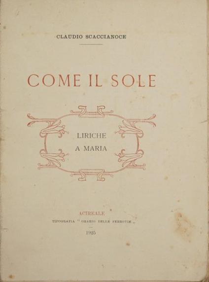 Come il sole. Liriche a Maria - Claudio Scaccianoce - copertina
