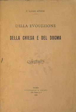 Della evoluzione della Chiesa e del Dogma - Ilario Rinieri - copertina