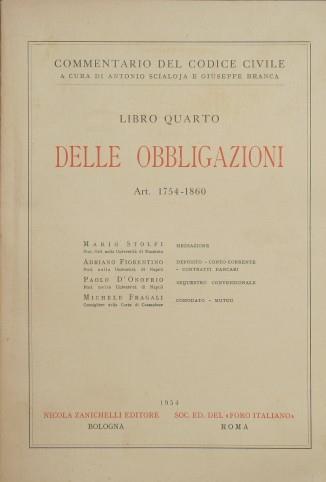 Commentario del Codice Civile. Libro IV. Delle obbligazioni. (Art. 1754-1860). Mediazione. Deposito, conto corrente, contratti bancari. Sequestro convenzionale. Comodato, mutuo - Mario Stolfi,Adriano Fiorentino,Paolo D'Onofrio - copertina