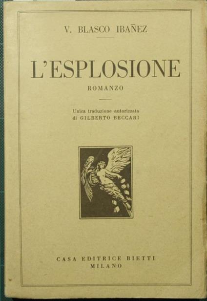 L' esplosione. Romanzo - Vicente Blasco Ibáñez - copertina
