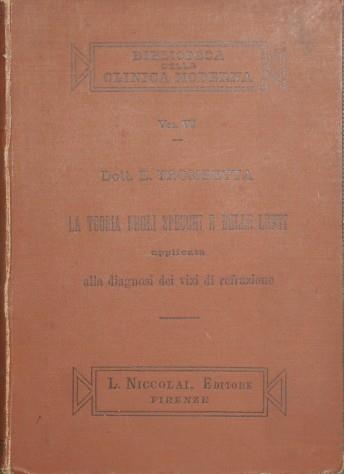 La teoria degli specchi e delle lenti applicata alla diagnosi dei vizi di refrazione - Edmondo Trombetta - copertina