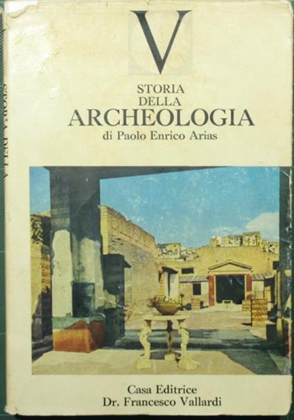 Storia dell'archeologia - P. Enrico Arias - copertina