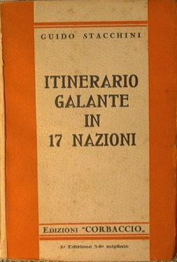 Itinerario galante in 17 Nazioni. Avventure umoristiche attraverso 46° di Lat. Nord - Guido Stacchini - copertina