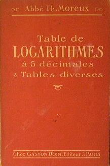 Table de logarithmes a 5 decimales & tables diverses - Th. Moreux - copertina