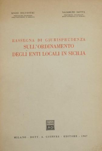 Rassegna di giurisprudenza sull'ordinamento degli enti locali in Sicilia - Emilio Silvestri - copertina