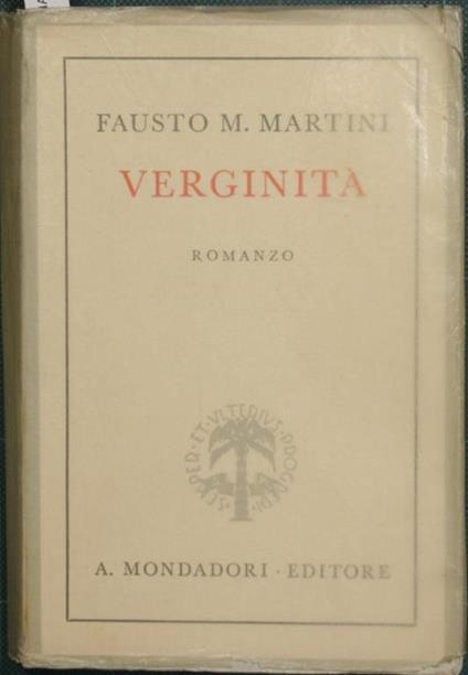 Verginità. Romanzo - Fausto M. Martini - copertina