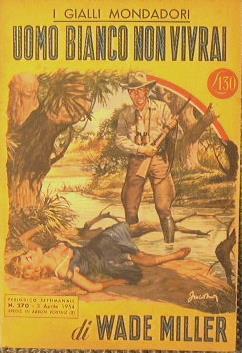 Uomo bianco non vivrai - Wade Miller - copertina