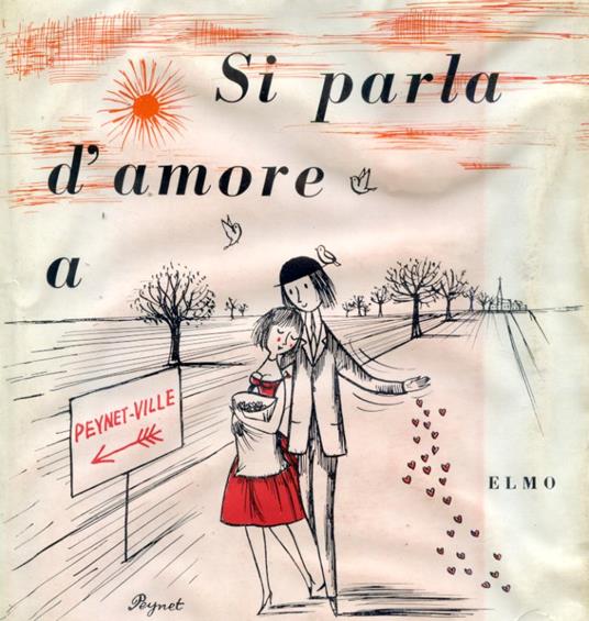 Si parla d'amore a Peynet. Ville - Raymond Peynet - copertina