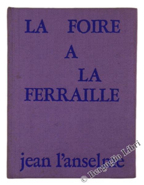 La Foire a la Ferraille - Jean L'Anselme - copertina