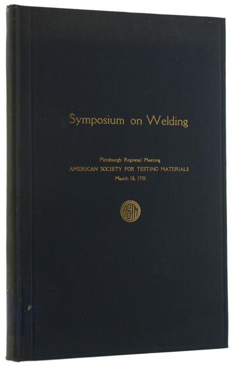 Symposium on Welding. Pittsburg, Pa., March 18, 1931 - copertina