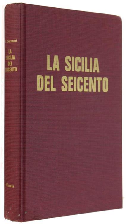 La Sicilia del Seicento. Società e cultura - Santi Correnti - copertina
