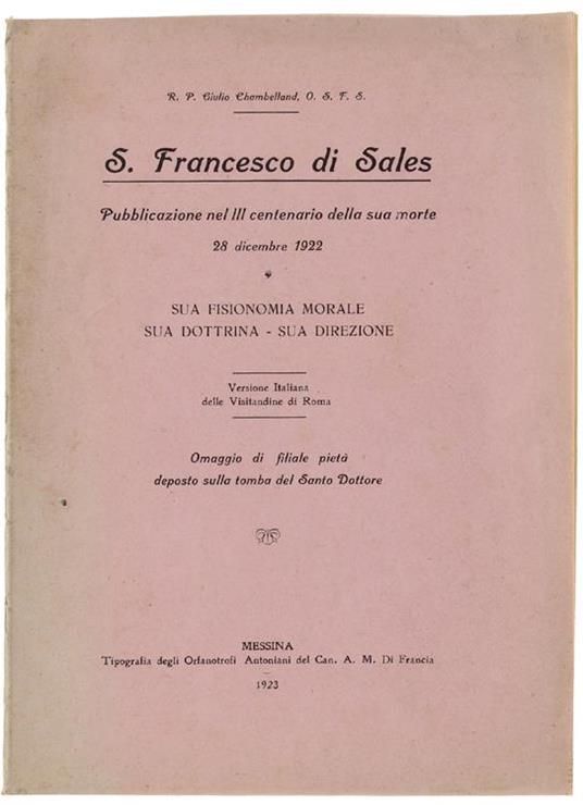 S.Francesco Di Sales. Sua Fisionomia Morale, Sua Dottrina, Sua Direzione - Giulio Chambelland - copertina