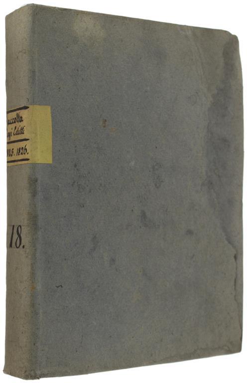 Raccolta Dei Regj Editti, Manifesti, Ed Altre Provvidenze Dè Magistrati Ed Uffizj. Volume Xxiv + Volume Xxv - copertina