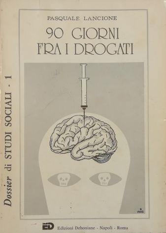 90 giorni fra i drogati - Pasquale Lanzione - copertina