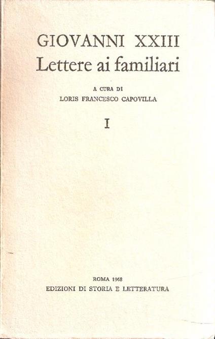 Giovanni Xxiii Lettere Ai Familiari - Loris F. Capovilla - copertina