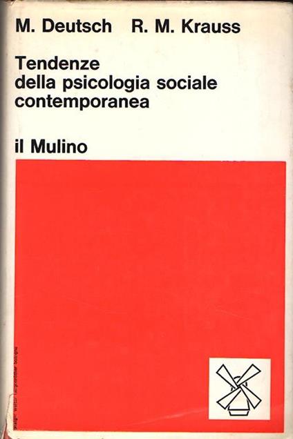 Tendenze Della Psicologia Sociale Contemporanea - Morton Deutsch,Robert M. Krauss - copertina