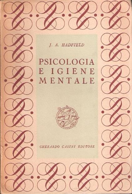 Psicologia E Igiene Mentale - John Hadfield - copertina