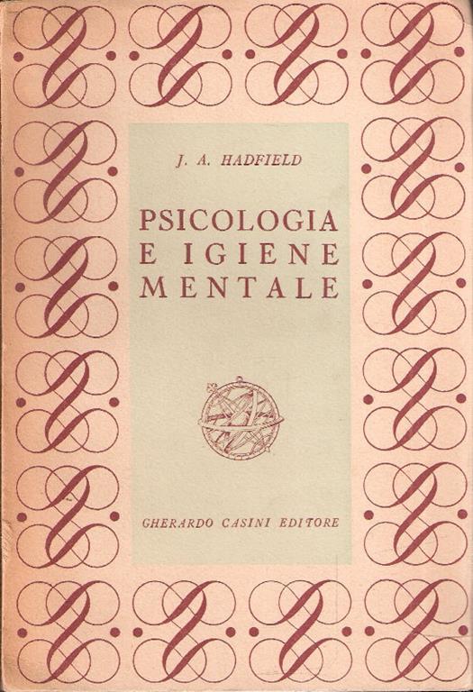 Psicologia E Igiene Mentale - John Hadfield - copertina
