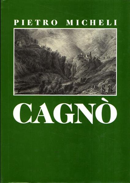Cagnò Per Capire Il Presente Con Lo Sguardo Al Futuro - Pietro Micheli - copertina