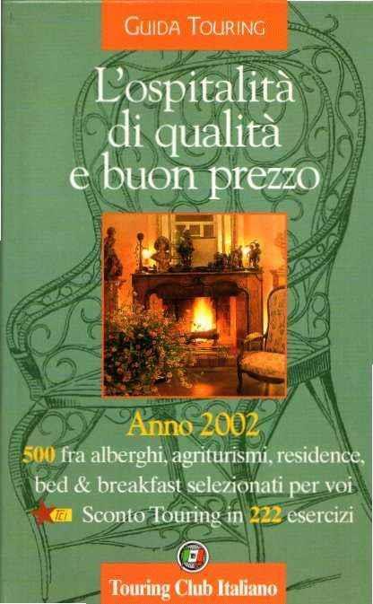 Guida Touring L'Ospitalità Di Qualità E Buon Prezzo 2002 - copertina