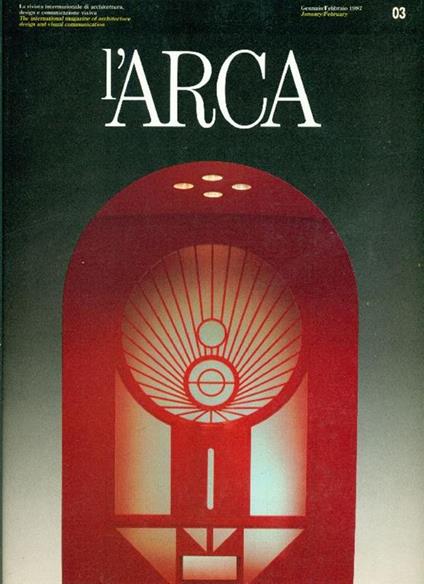 L' Arca. Il progetto del lavoro. Planning at work. Gennaio 1987, Anno I, N. 3 - copertina