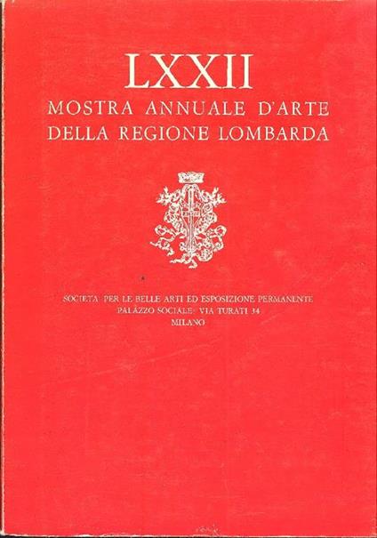 LXXII Mostra Annuale d'Arte della Regione Lombarda - copertina