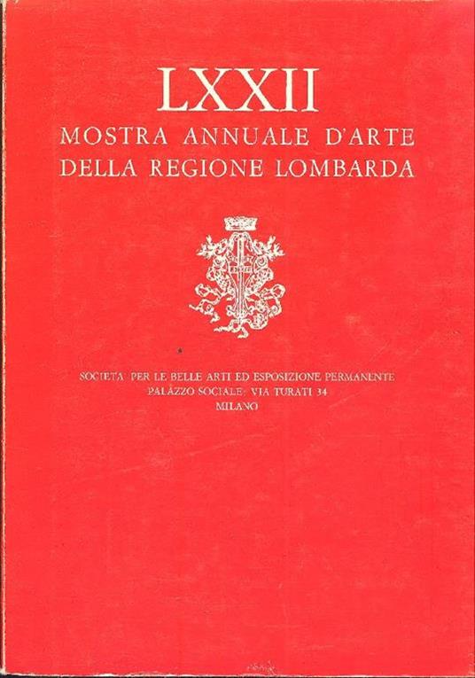 LXXII Mostra Annuale d'Arte della Regione Lombarda - copertina
