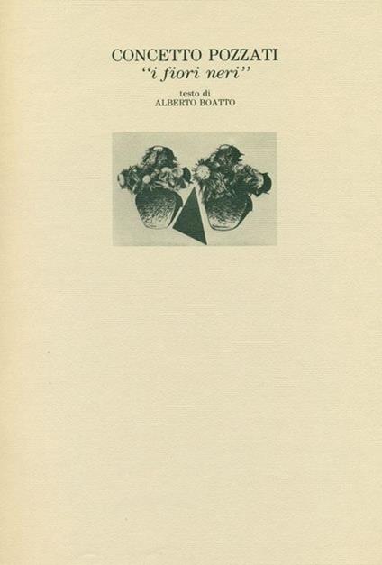 I fiori neri - Concetto Pozzati - copertina