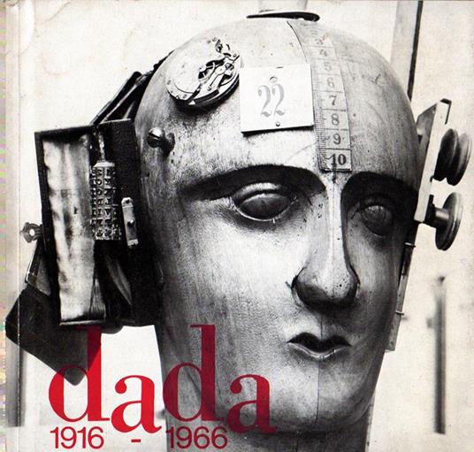 Dada 1916-1966. Documents of the international Dada movement - Hans Richter - copertina