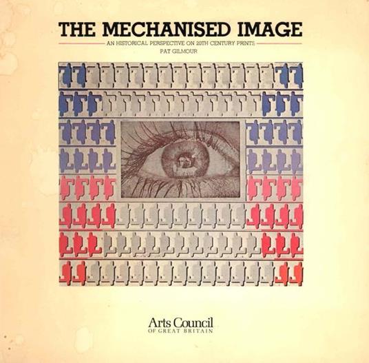 The mechanised image - Pat Gilmour - copertina