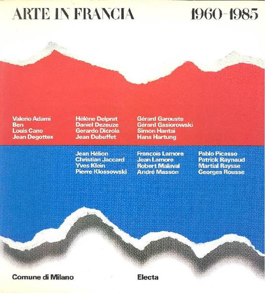 Arte in Francia 1960-1985. Pictura loquens - Gérard-Georges Lemaire - copertina