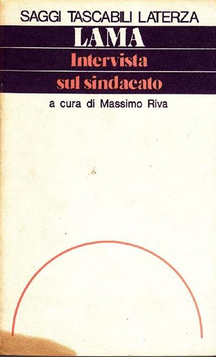 Intervista sul sindacato - Luciano Lama - copertina