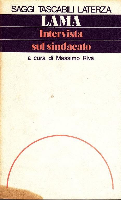 Intervista sul sindacato - Luciano Lama - copertina