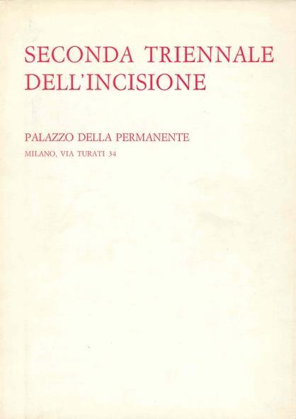 Seconda Triennale dell'Incisione - Osvaldo Patani,Giorgio Mascherpa - copertina
