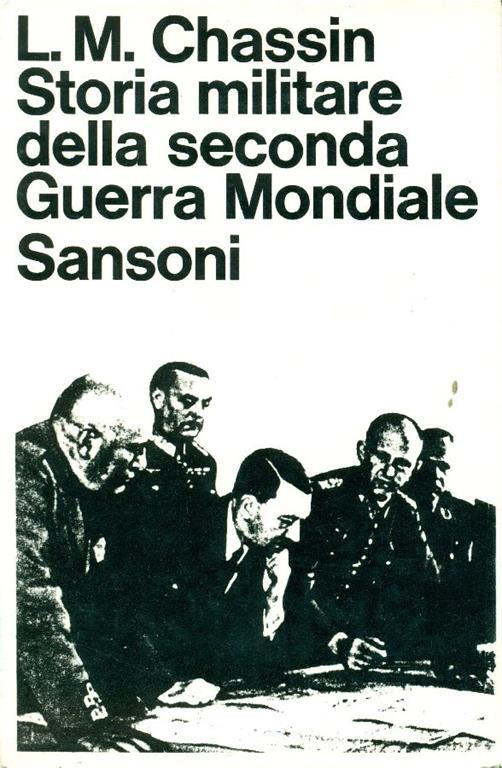 Storia militare della seconda Guerra Mondiale - Lionel-Max Chassin - copertina