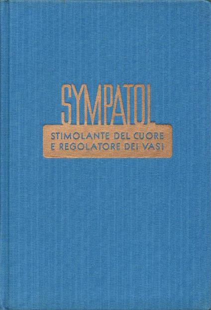 Sympatol. Stimolante del cuore e regolatore dei vasi - copertina