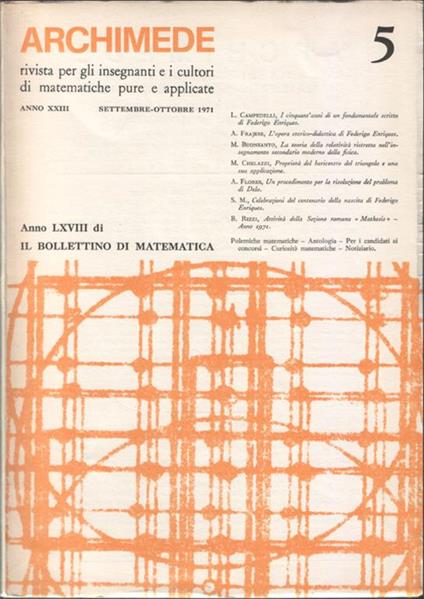 Archimede. Rivista per gli insegnanti e i cultori di matematiche pure e applicate. Anno XXIII. N. 5. Settembre-Ottobre 1971. Anno LXVIII di Il Bollettino di matematica - copertina