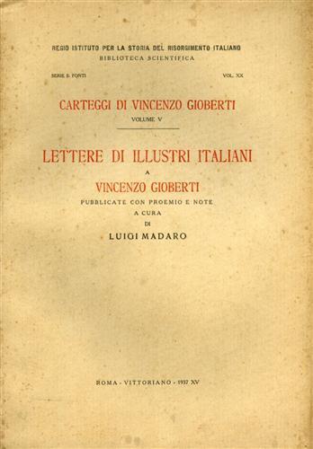 Carteggi di Vincenzo Gioberti. Vol. V: Lettere di illustri italiani a Vincenzo Gioberti - Vincenzo Gioberti - copertina