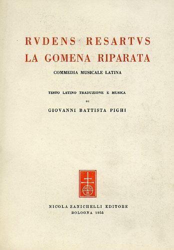 Rudens resartus, la gomena riparata. Commedia musicale latina - Giovanni Battista Pighi - copertina