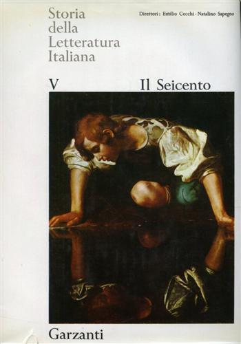 Storia della Letteratura Italiana. Vol. V: Il Seicento - Emilio Cecchi - copertina