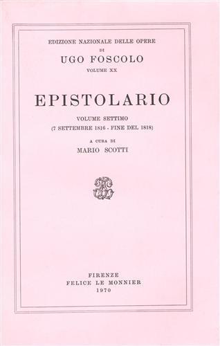 Epistolario. Vol. VII: 7 Sett. 1816. fine del 1818 - Ugo Foscolo - copertina