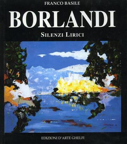 Borlandi. Silenzi Lirici - copertina