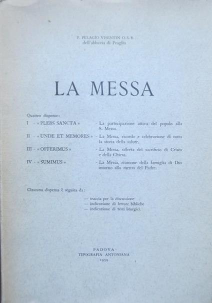 La messa: I. Plebs Sancta II. Unde et memores III. Offerimus IV. Sumimus - Pelagio Visentin - copertina