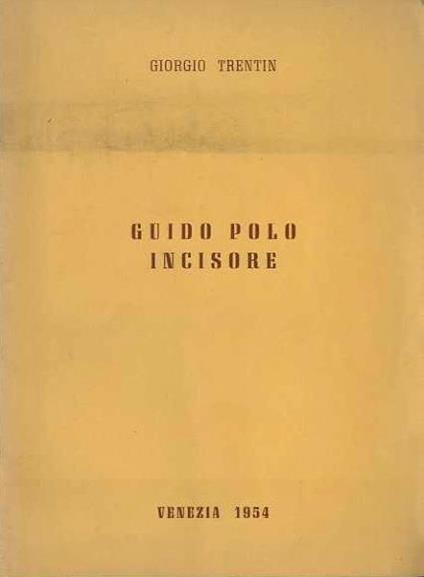 Guido Polo incisore - Giorgio Trentin - copertina
